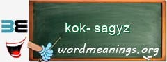 WordMeaning blackboard for kok-sagyz